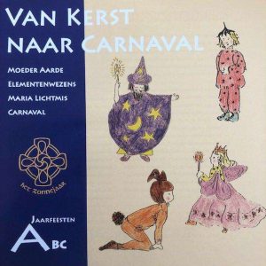 Jaarfeesten Vieren - Van Kerst naar Carnaval ( Het Zonnejaar )