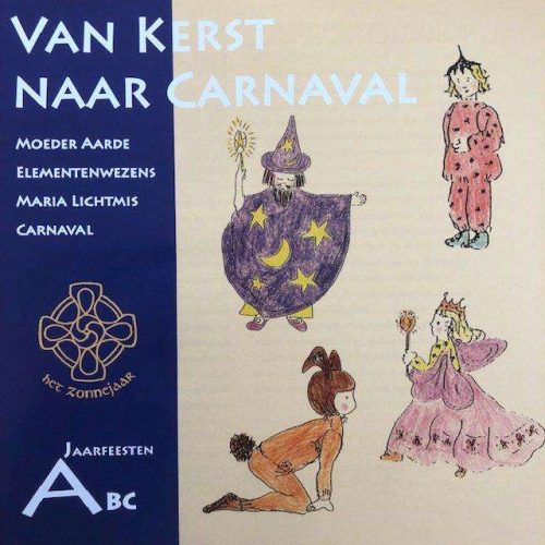 Jaarfeesten Vieren - Van Kerst naar Carnaval ( Het Zonnejaar )